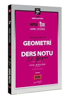 2022 KPSS Lisans Genel Yetenek Tüm Adaylar İçin Son Düzlük 5 Yargıç Serisi Geometri El Yazısı Ders Notu - Abdullah Kaya