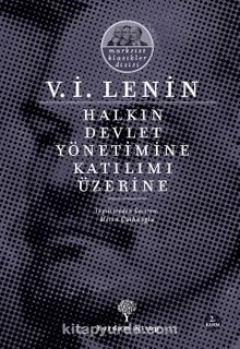 Halkın Devlet Yönetimine Katılımı Üzerine - Vladimir İlyiç Lenin