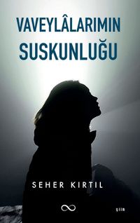 Vaveylalarımın Suskunluğu