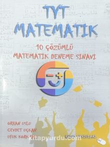 TYT Matematik 10 Çözümlü Matematik Deneme Sınavı - Kolektif