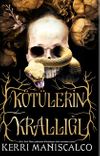 K&ouml;t&uuml;lerin Krallığı (Karton Kapak)