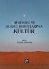 Düşünsel ve Görsel Boyutlarıyla Kültür