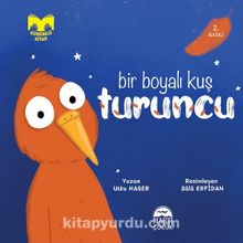 Bir Boyalı Kuş Turuncu - Utku Haser