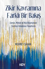 Zikir Kavramına Farklı Bir Bakış