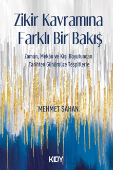 Zikir Kavramına Farklı Bir Bakış