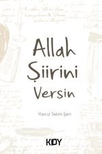 Allah Şiirini Versin!