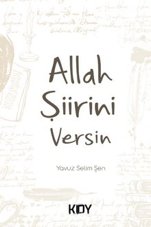 Allah Şiirini Versin! - Yavuz Selim Şen