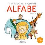 Şerif Hayvanlar Aleminde Alfabe Kitabı / İlk Kitabım