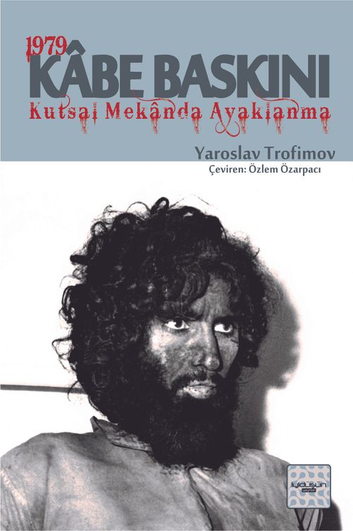 1979 Kabe Baskını & Kutsal Mekanda Ayaklanma