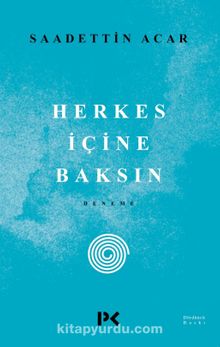 Herkes İçine Baksın - Saadettin Acar