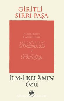 İlm-İ Kelamın Özü - Giritli Sırrı Paşa