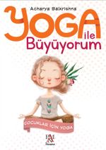 Yoga ile Büyüyorum & Çocuklar İçin Yoga