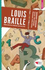 Louis Braille & Görmezlerin Kitap Okumasını Sağlayan Çocuk