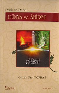 Damla ve Derya & Dünya ve Ahiret
