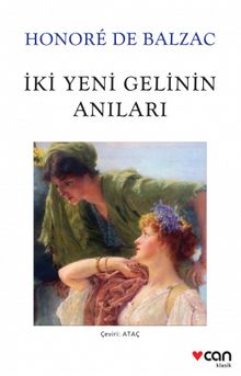 İki Yeni Gelinin Anıları - Honore de Balzac