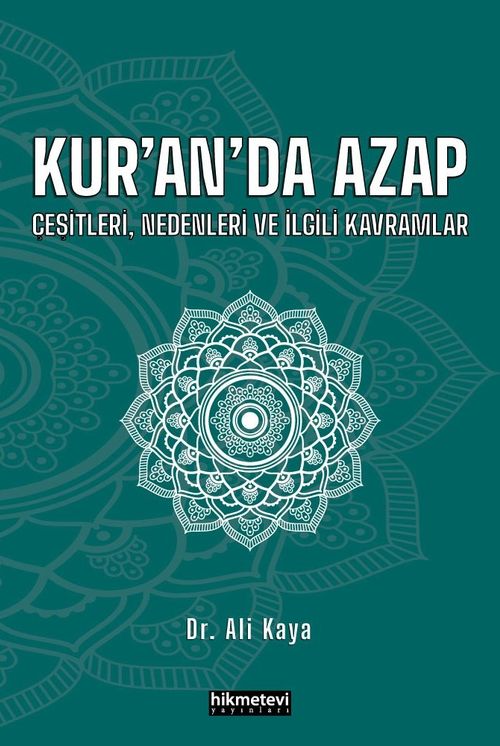 Kur'an'da Azap & Çeşitleri, Nedenleri Ve İlgili Kavramlar 