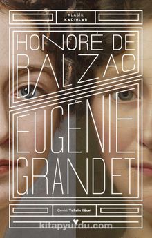 Eugenie Grandet (Klasik Kadınlar) - Honore de Balzac