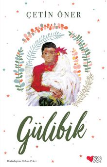 Gülibik (Karton Kapak) - Çetin Öner
