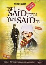 Eski Said'den Yeni Said'e & Çağın Örtüsünü Kaldıran Bilge