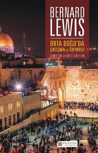 Orta Doğu'da Önyargı ve Çatışma Yahudi Karşıtlığına Tarihsel Bakış