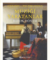 Müziği Yaratanlar & Barok Dönem