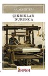 &Ccedil;ıkrıklar Durunca