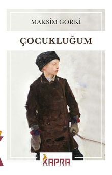 Çocukluğum - Maksim Gorki