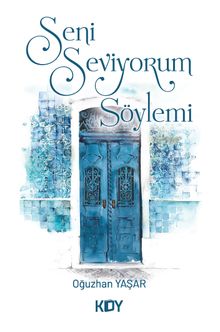 "Seni Seviyorum" Söylemi 