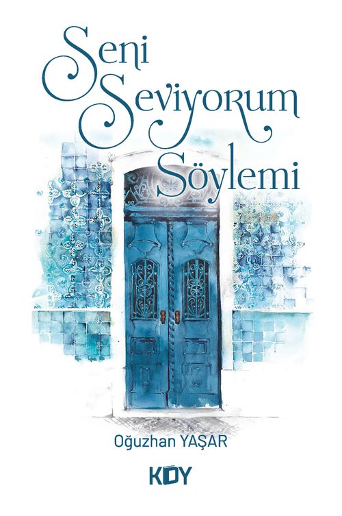 "Seni Seviyorum" Söylemi 