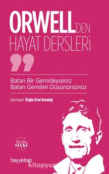 Orwell’den Hayat Dersleri - Bilinmeyen Yazar