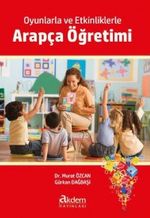 Oyunlarla ve Etkinliklerle Arapça Öğretimi
