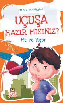 Uçuşa Hazır mısınız? / İlker Hepyaşar 1  
