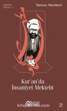 Kur’an’da İnsaniyet Mektebi - Murtaza Mutahhari