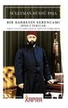 Bir Darbenin Serencamı (Hiss-i İnkılab) & Yahut Sultan Abd&uuml;laziz'in Tahttan İndirilmesi