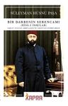Bir Darbenin Serencamı (Hiss-i İnkılab) &amp; Yahut Sultan Abdülaziz'in Tahttan İndirilmesi