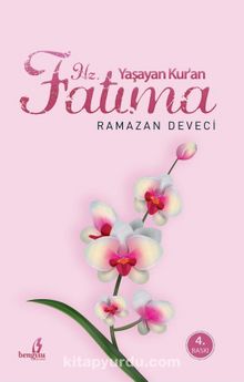 Yaşayan Kur'an Hz. Fatıma - Ramazan Deveci