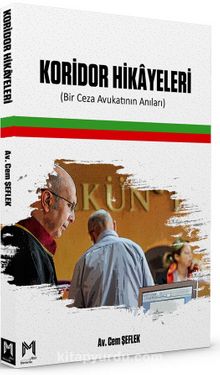 Koridor Hikayeleri & Bir Ceza Avukatının Anıları - Av. Cem Şeflek