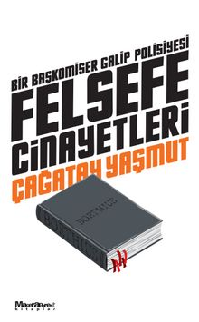 Felsefe Cinayetleri & Bir Başkomiser Galip Polisiyesi - Çağatay Yaşmut