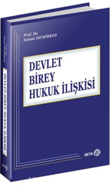 Devlet-Birey-Hukuk İlişkisi (Ciltli) - Dr. Selami Demirkol