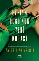 Evelyn Hugo'nun Yedi Kocası (Ciltli)