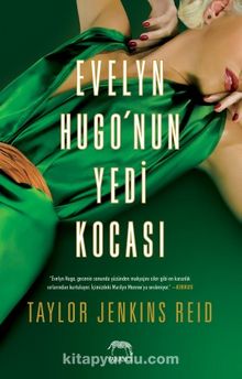 Evelyn Hugo’nun Yedi Kocası (Ciltli) - Taylor Jenkins Reid