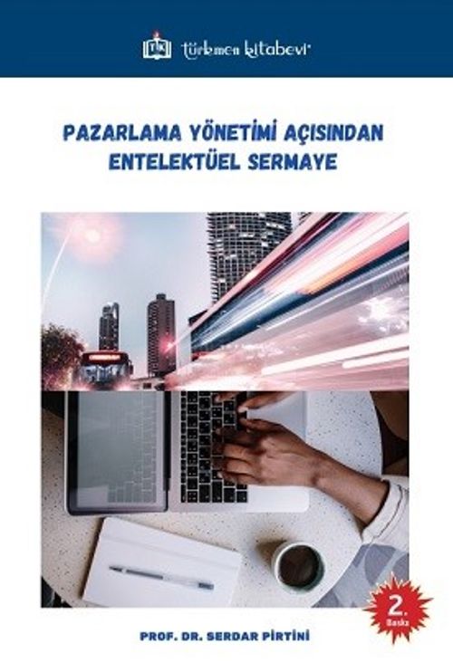Pazarlama Yönetimi Açısından Entelektüel Sermaye