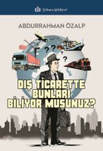 Dış Ticarette Bunları Biliyor Musunuz ?