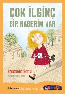 Çok İlginç Bir Haberim Var - Hanzade Servi