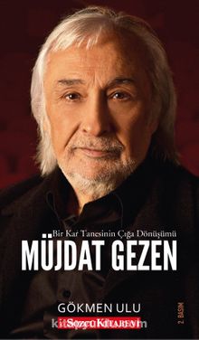 Müjdat Gezen & Bir Kar Tanesinin Çığa Dönüşümü - Gökmen Ulu