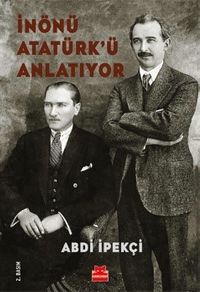 İnönü Atatürk'ü Anlatıyor 