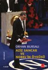 Aziz Sancar ve Nobel'in &Ouml;yk&uuml;s&uuml;