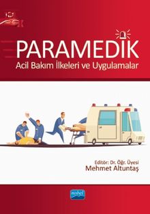 Paramedik &  Acil Bakım İlkeleri ve Uygulamalar