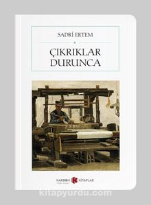 Çıkrıklar Durunca (Cep Boy) (Tam Metin) - Sadri Ertem