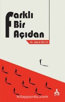 Farklı Bir Açıdan - Dr. Şükrü Özcan
